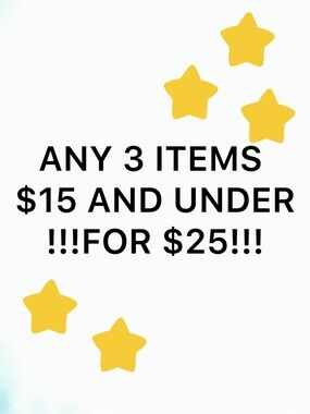 Any 3 Items $15 and Under Sale!!!!!!!